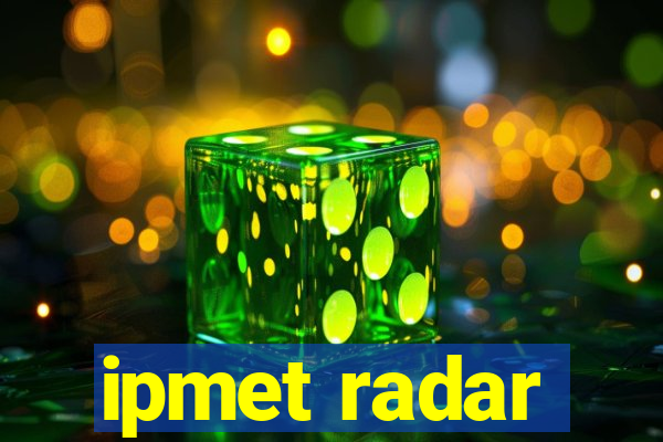 ipmet radar